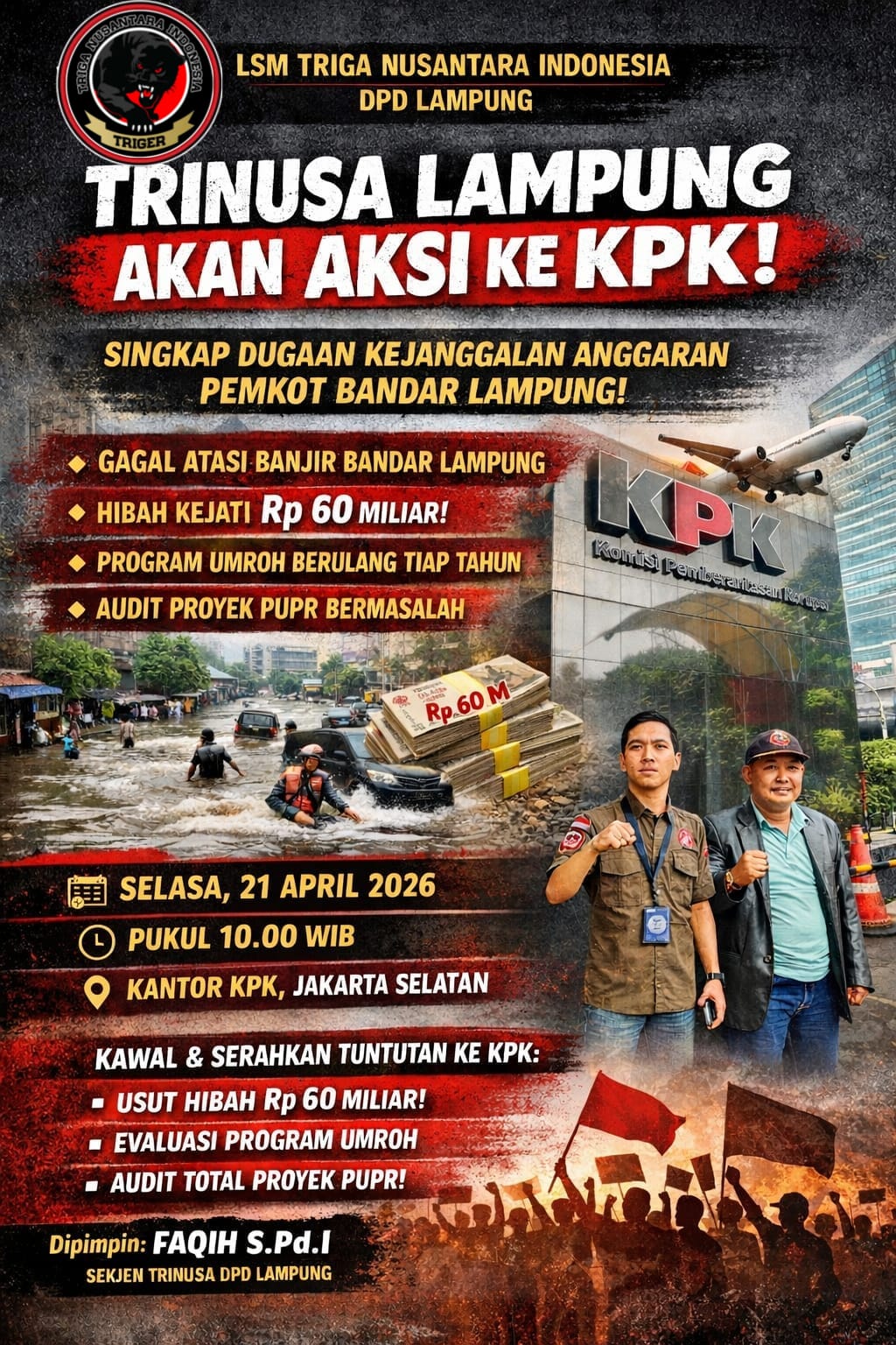 * LSM trinusa DPD Lampung akan gelar aksi di KPK 21 April soroti kejanggalan banjir , hibah Rp 60 miliar , progam umroh berulang serta proyek PUPR bermasalah *